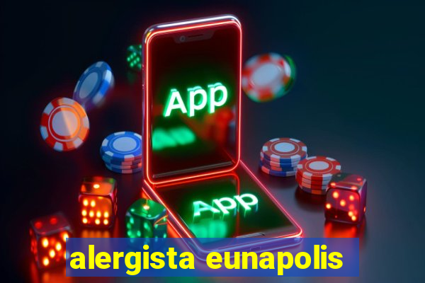 alergista eunapolis